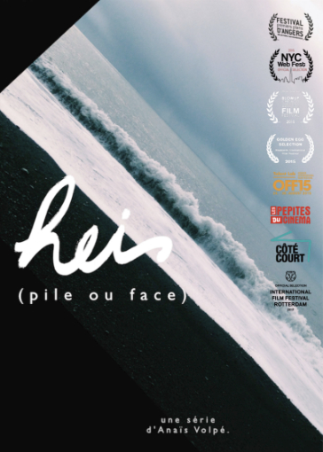 Heis (pile ou face), une série réalisée par Anaïs Volpé